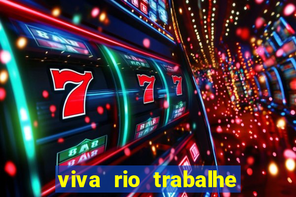 viva rio trabalhe conosco 2024